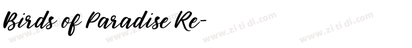 Birds of Paradise Re字体转换